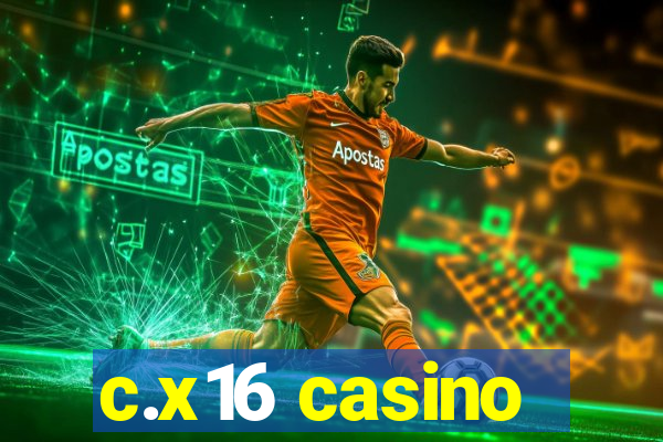 c.x16 casino